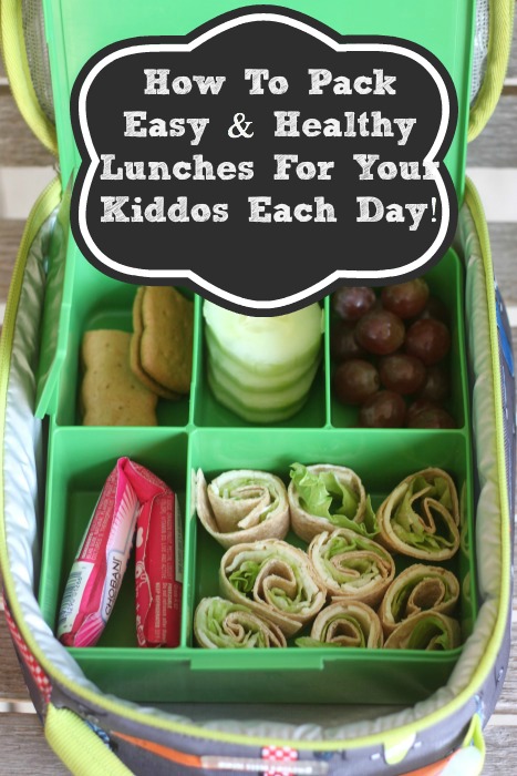How To Pack Easy And Healthy Lunches For Your Kiddos Each Day!