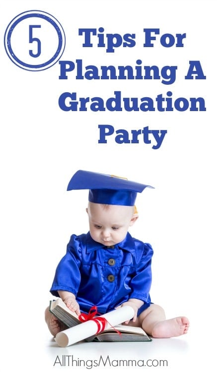 5 Tips For Planning a Graduation Party