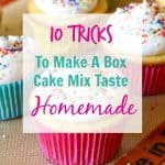 10 Tricks To Make A Box Cake Mix Taste Homemade