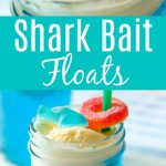 Shark Bait Ice Cream Floats