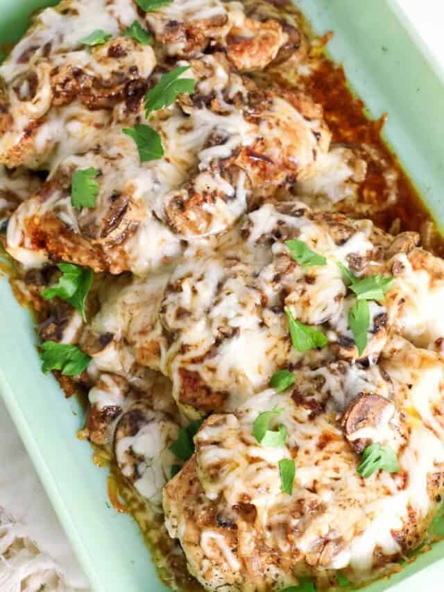 The Easiest Baked Cheesy Chicken with Mushrooms - All Things Mamma