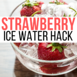 trending strawberry ice water hack