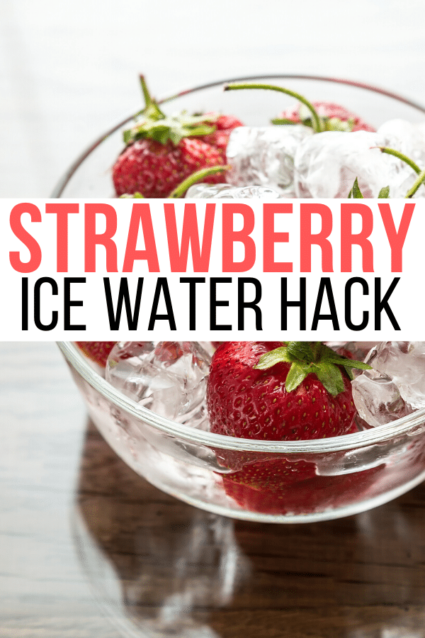 trending strawberry ice water hack