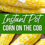 Pressure cooked sweet corn in the Instant Pot.