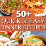 Quick and easy dinner recipes