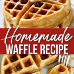 Easy Homemade Waffle Recipe