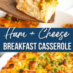 Ham &#038; Cheese Breakfast Casserole