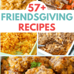 57+ Easy Friendsgiving Food Ideas