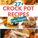 27+ BEST Crockpot Recipes For Every Season