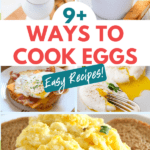 9+ Different Ways To Cook Eggs