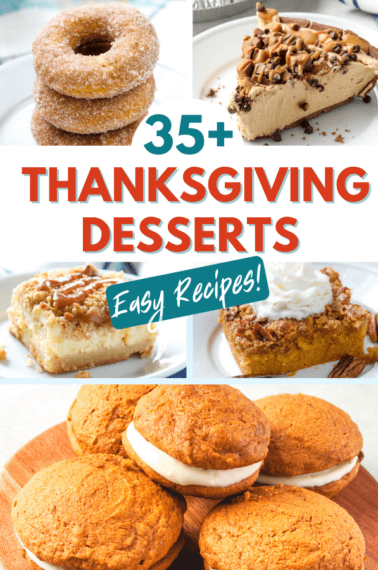 Collage of desserts reading "35+ Thanksgiving Desserts".
