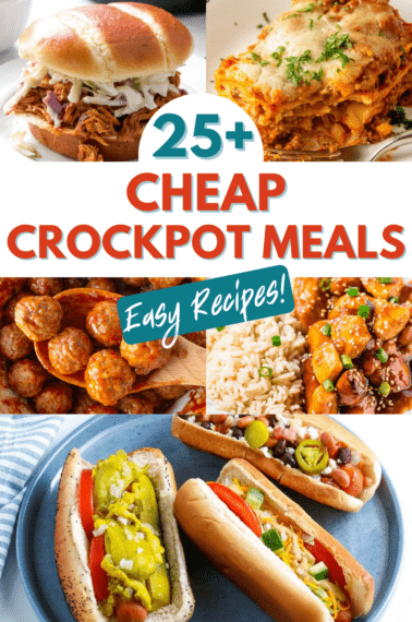 A collage of recipes reading, "25+ cheap crockpot meals - easy recipes!".