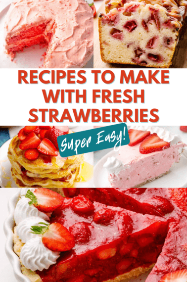 Recipes to make with fresh strawberries collage.