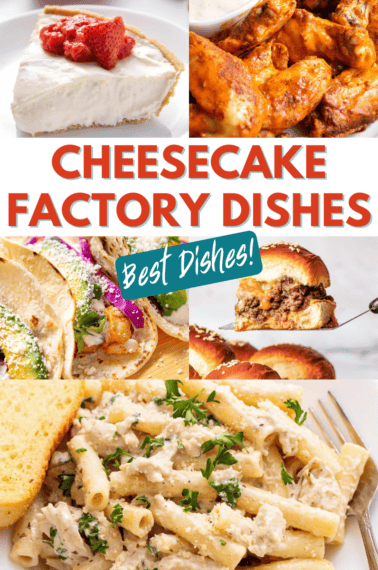 collage image of the best cheesecake factory dishes.