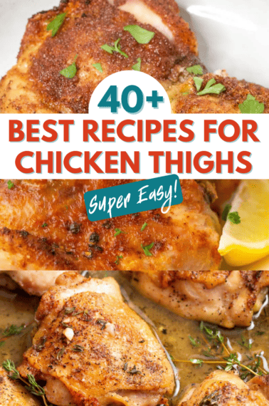 A collage of chicken recipes that reads "40+ best recipes for chicken thighs".