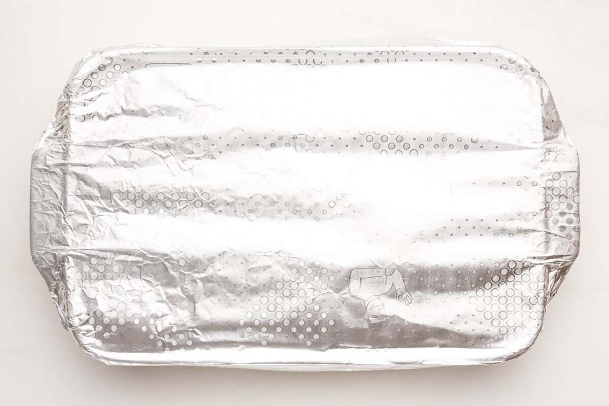 Baking dish covered with foil.